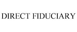 DIRECT FIDUCIARY