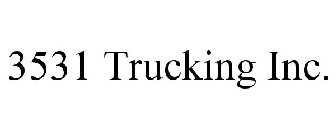 3531 TRUCKING INC.