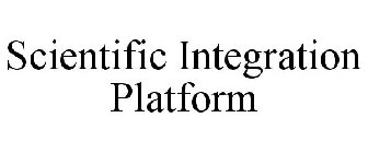 SCIENTIFIC INTEGRATION PLATFORM