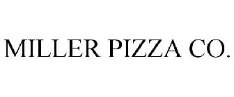 MILLER PIZZA CO.