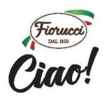 FIORUCCI DAL 1850 CIAO!