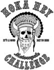 HOKA HEY MOTORCYCLE CHALLENGE  IT'S A GOOD DAY TO RIDE