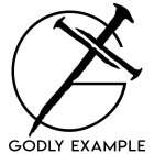 G GODLY EXAMPLE