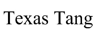 TEXAS TANG