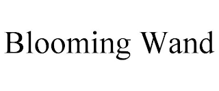 BLOOMING WAND