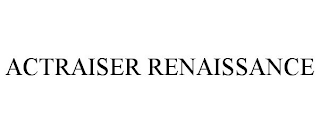 ACTRAISER RENAISSANCE