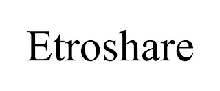 ETROSHARE