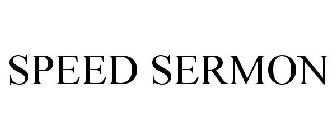 SPEED SERMON