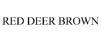 RED DEER BROWN