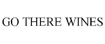 GO THERE WINES
