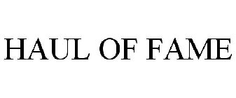 HAUL OF FAME