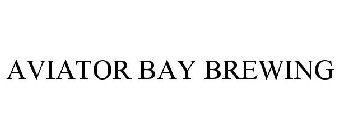 AVIATOR BAY BREWING
