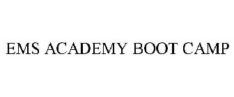 EMS ACADEMY BOOT CAMP
