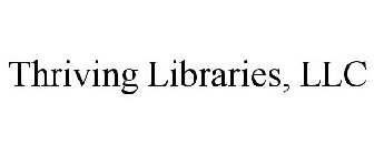 THRIVING LIBRARIES