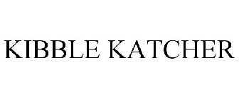 KIBBLE KATCHER