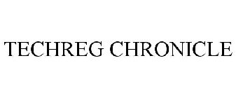 TECHREG CHRONICLE