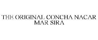 THE ORIGINAL CONCHA NACAR MAR SIRA