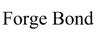 FORGE BOND