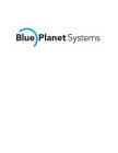 BLUE PLANET SYSTEMS