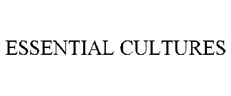 ESSENTIAL CULTURES