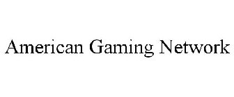 AMERICAN GAMING NETWORK