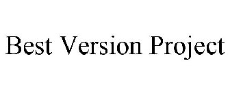 BEST VERSION PROJECT