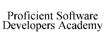 PROFICIENT SOFTWARE DEVELOPERS ACADEMY