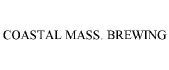 COASTAL MASS. BREWING