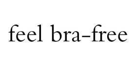 FEEL BRA-FREE