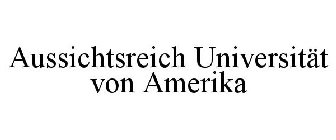 AUSSICHTSREICH UNIVERSITÄT VON AMERIKA