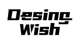 DESING WISH