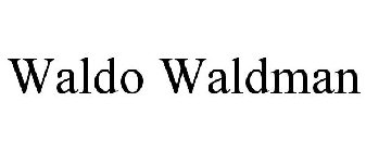 WALDO WALDMAN