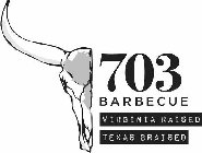 703 BARBECUE VIRGINIA RAISED TEXAS BRAISED