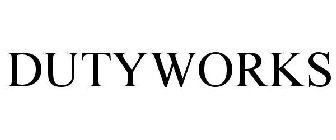 DUTYWORKS