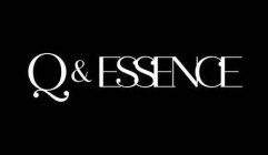 Q & ESSENCE