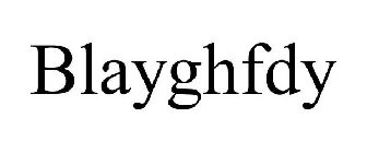 BLAYGHFDY