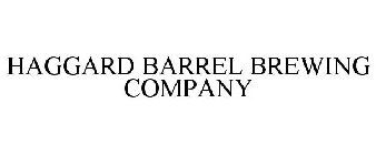 HAGGARD BARREL BREWING CO