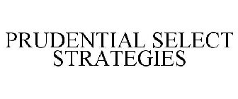 PRUDENTIAL SELECT STRATEGIES