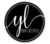 YL YOUR LIFE STYLE