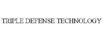 TRIPLE DEFENSE TECHNOLOGY