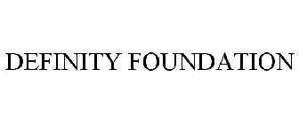 DEFINITY FOUNDATION