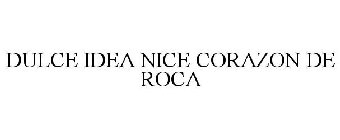 DULCE IDEA NICE CORAZON DE ROCA