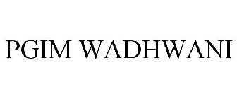 PGIM WADHWANI