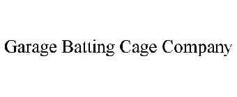 GARAGE BATTING CAGE COMPANY