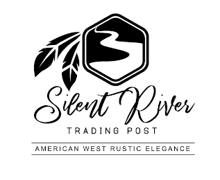 SILENT RIVER TRADING POST AMERICAN WEST RUSTIC ELEGANCE