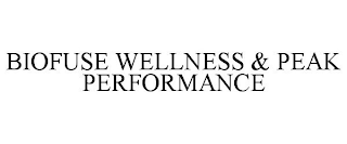 BIOFUSE WELLNESS & PEAK PERFORMANCE