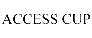 ACCESS CUP