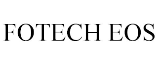 FOTECH EOS