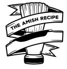 THE AMISH RECIPE