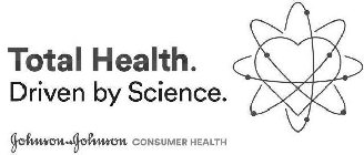 TOTAL HEALTH. DRIVEN BY SCIENCE. JOHNSON & JOHNSON CONSUMER HEALTH